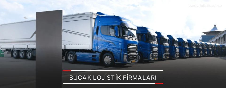 Bucak Lojistik Taşımacılık Bucak Lojistik Taşımacılık