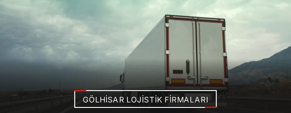 Gölhisar Lojistik Taşımacılık Gölhisar Lojistik Taşımacılık