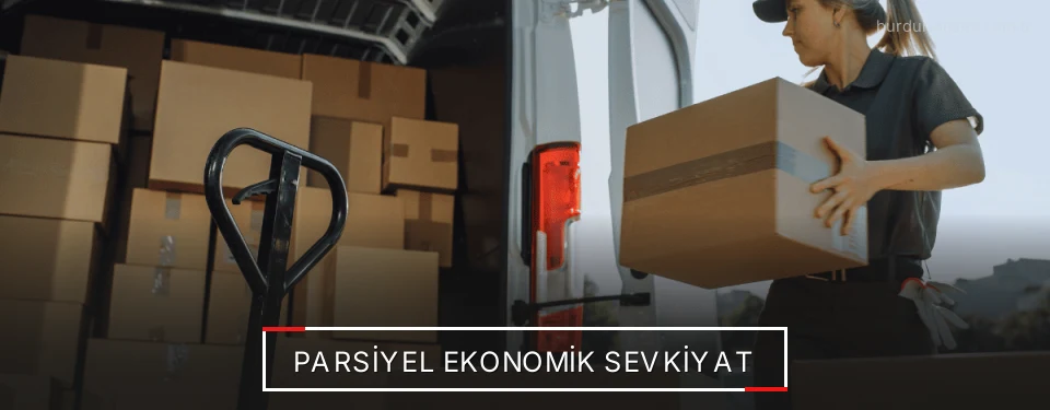 Burdur Parsiyel Yük Lojistik Firmaları Burdur Parsiyel Yük Lojistik Firmaları